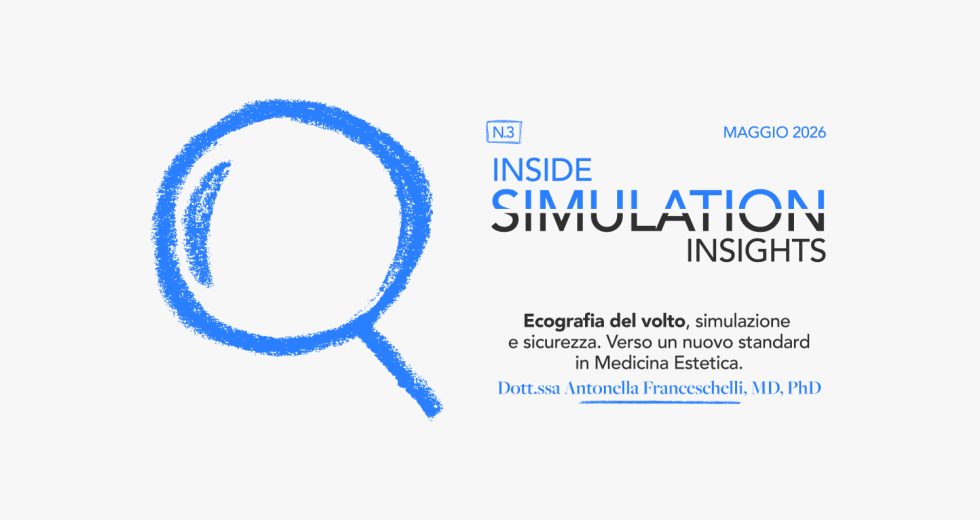 Ecografia del volto, simulazione e sicurezza.Verso un nuovo standard in Medicina Estetica.